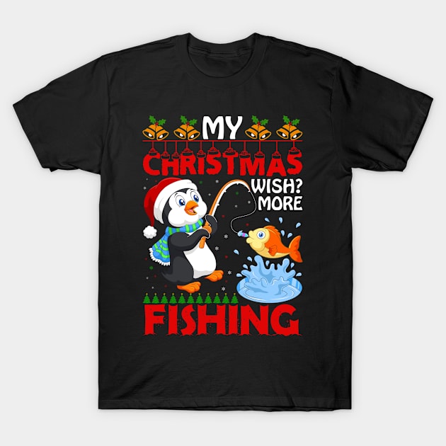 My Christmas Wish More Fishing T-Shirt by NoorAlbayati93